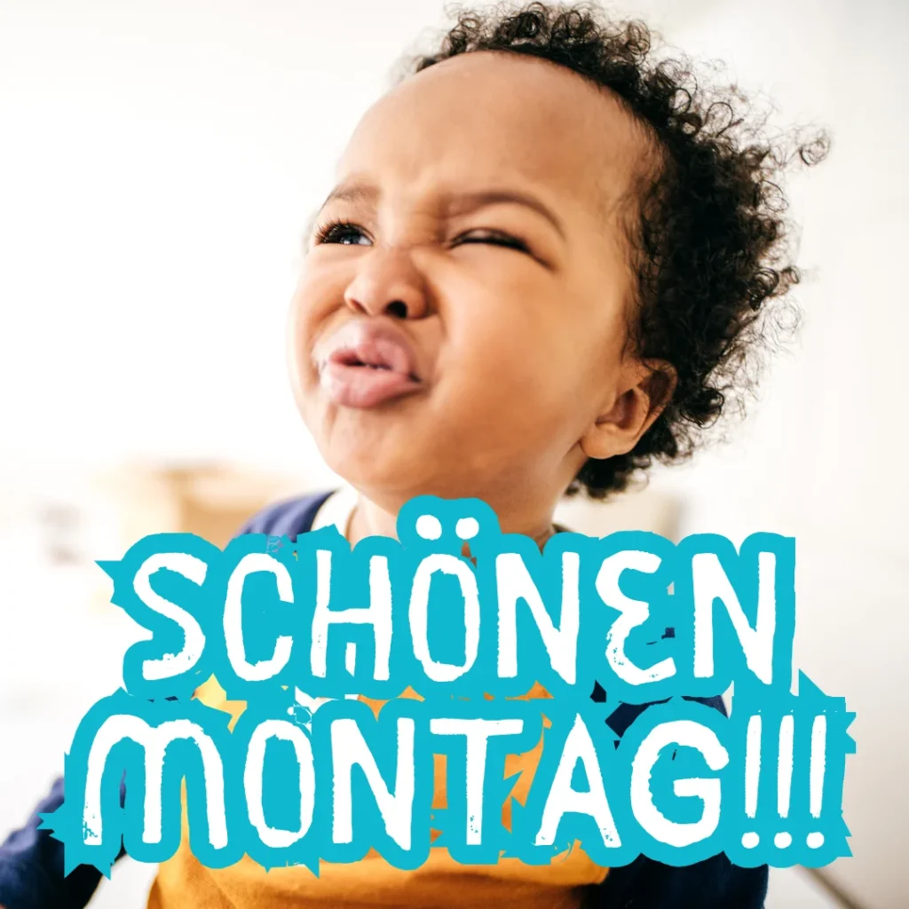ich wünsche dir einen schönen montag