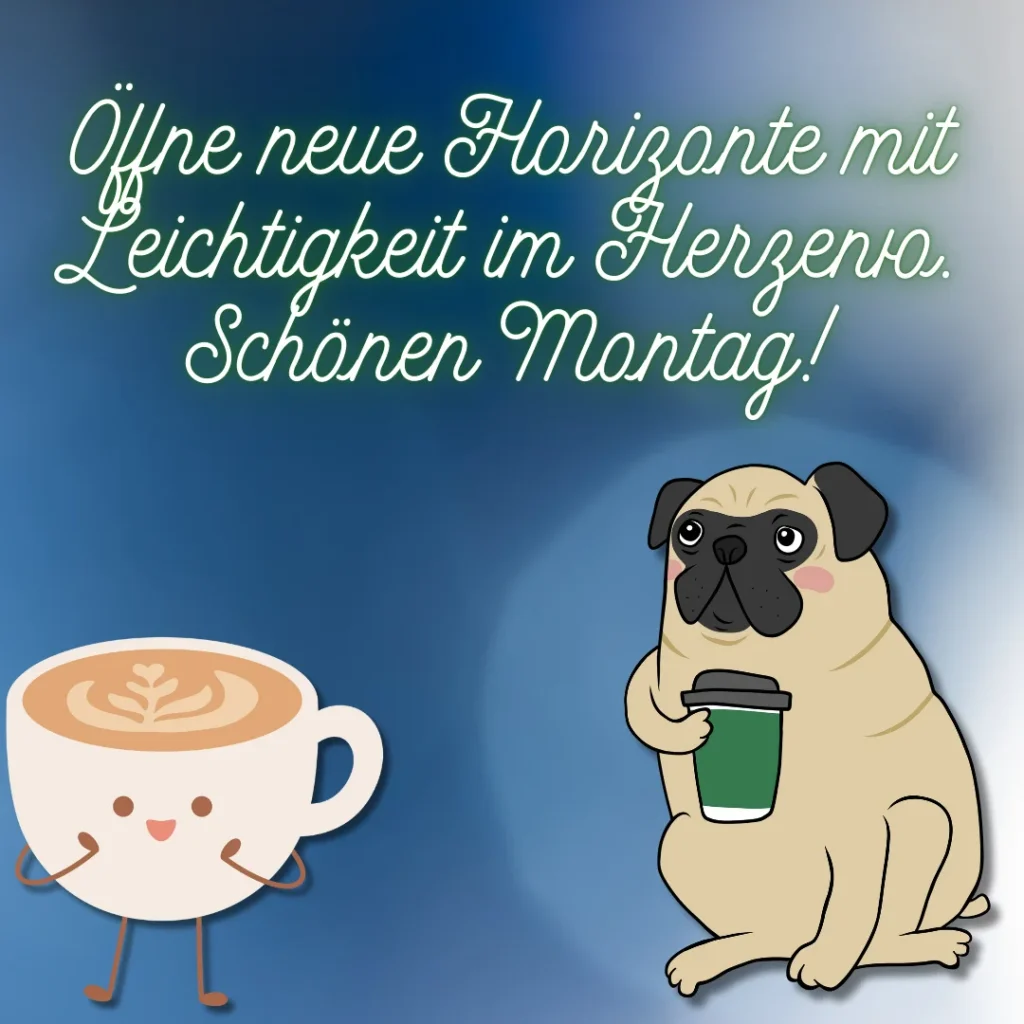 wünsche einen schönen montag